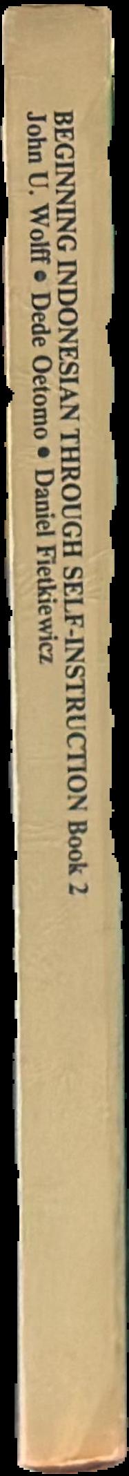 Beginning Indonesian through self-instruction : book 2, lessons 1-13 live spine