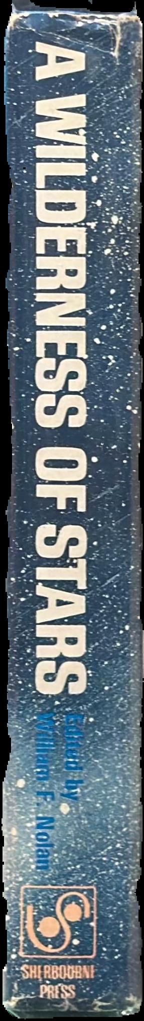 A wilderness of stars : stories of man in conflict with space live spine