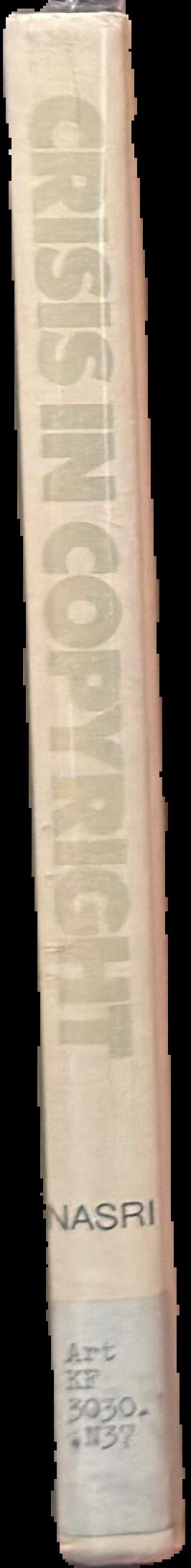 Crisis in copyright / William Z. Nasri live spine