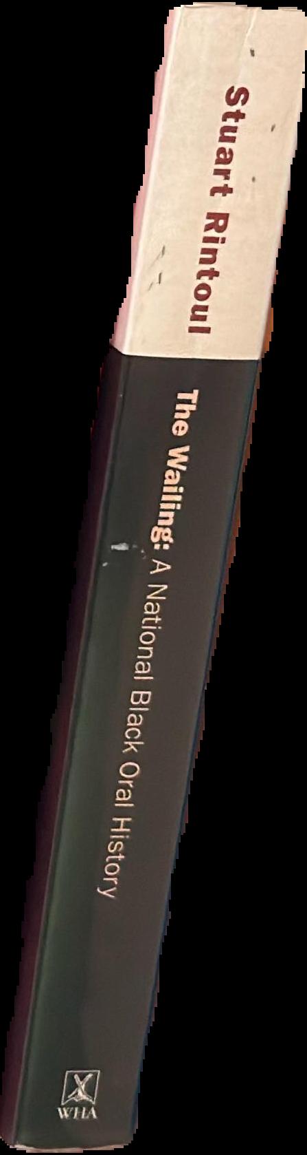 The wailing : a national black oral history live spine