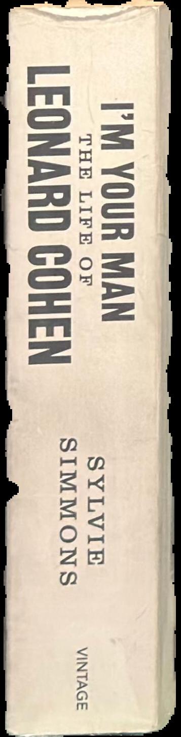 I'm your man : the life of Leonard Cohen live spine