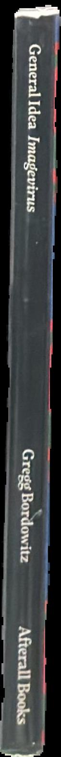 General Idea : Imagevirus live spine