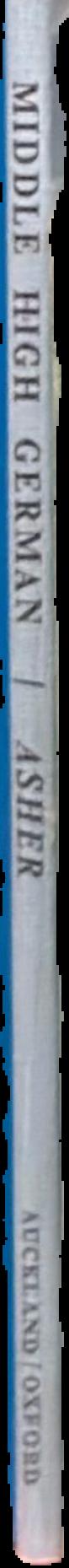 A short descriptive grammar of Middle High German with texts and vocabulary live spine