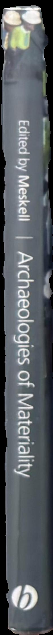 Archaeologies of materiality live spine