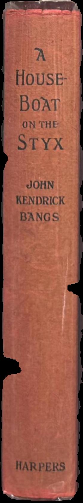 A house-boat on the Styx : being some account of the divers doings of the associated shades live spine