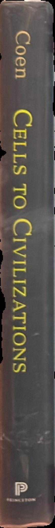 Cells to civilizations : the principles of change that shape life live spine