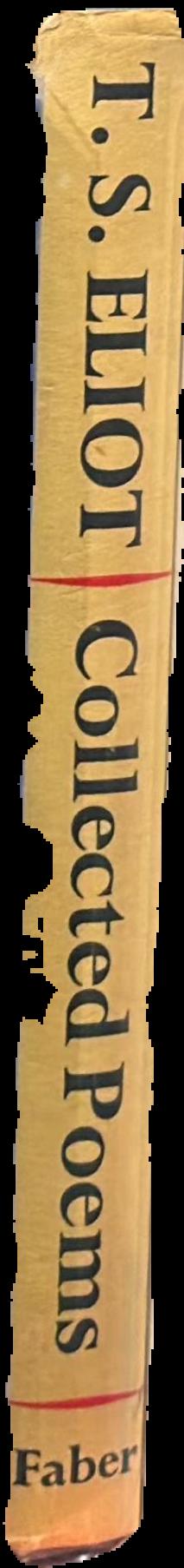 Collected poems : 1909-1962 / T. S. Eliot live spine