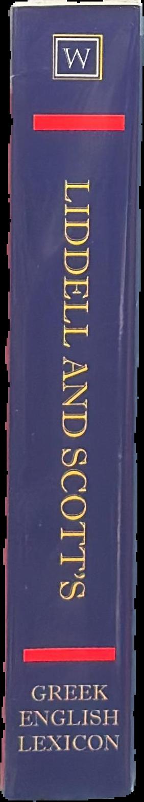 Liddell and Scott's Greek-English lexicon, abridged : the little Liddell live spine