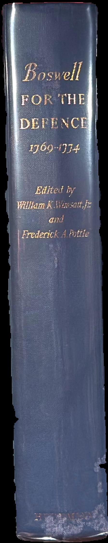 Boswell for the defence : 1769–1774 / edited by William K. Wimsmatt, Jr. and Rederick A Pottle live spine