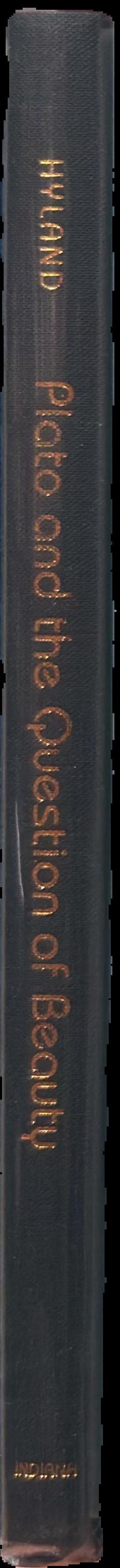 Plato and the question of beauty / Drew A. Hyland live spine