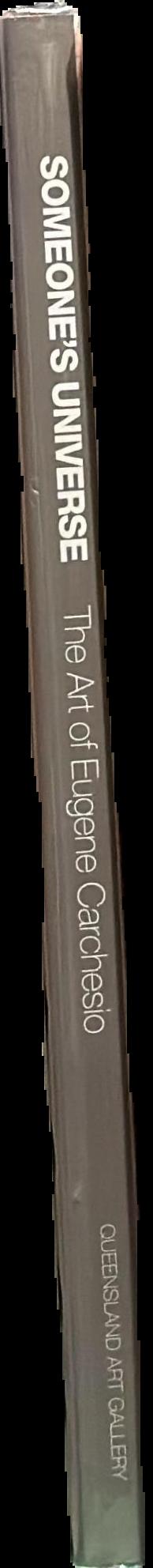 Someone's universe : the art of Eugene Carchesio live spine