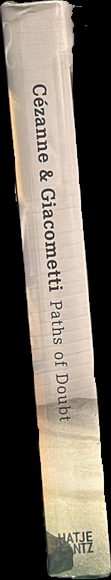 Cezanne and Giacometti : paths of doubt live spine