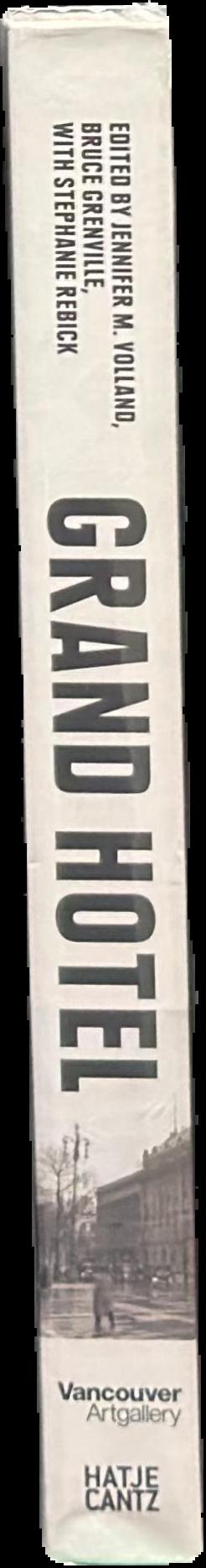 Grand hotel : redesigning modern life live spine
