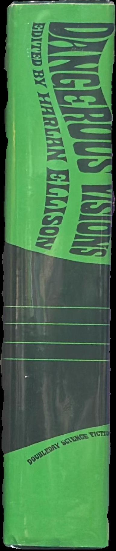 Dangerous visions : 33 original stories live spine