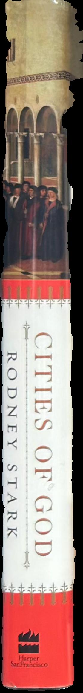 Cities of god : the real story of how Christianity became an urban movement and conquered Rome live spine