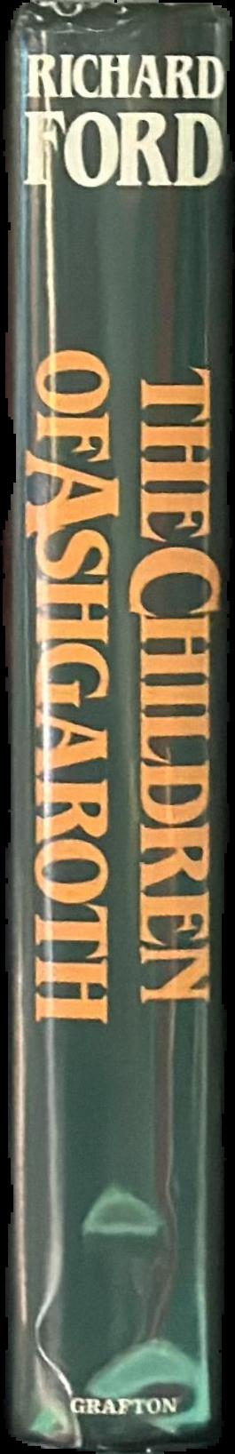 The children of Ashgaroth / Richard Ford live spine