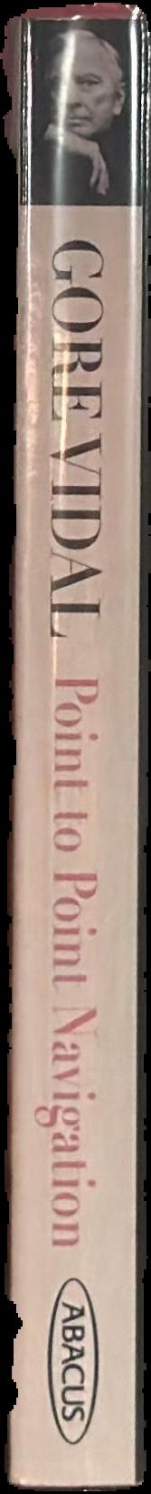 Point to point navigation : a memoir 1964 to 2006 live spine