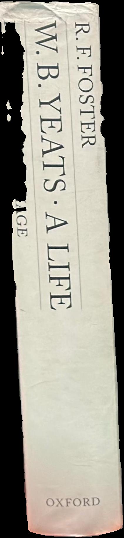 W. B. Yeats : a life : I : the apprentice mage 1865-1914 / R. F. Foster live spine