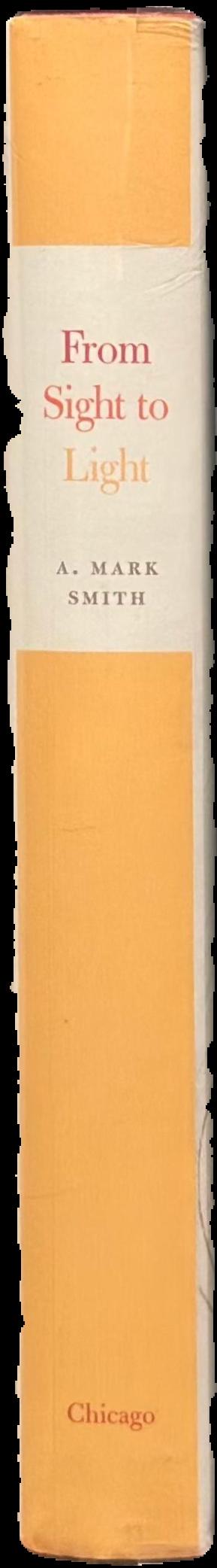From sight to light : the passage from ancient to modern optics live spine