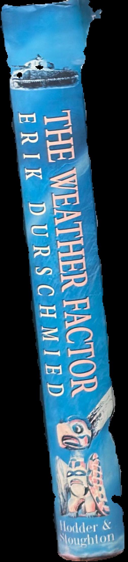 The weather factor : how nature has changed history live spine