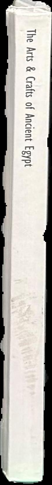 The arts and crafts of ancient Egypt live spine