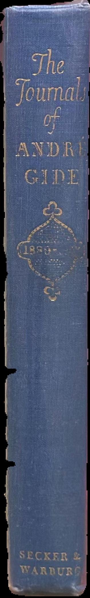The journals of Andre Gide : volume I : 1889-1913 live spine