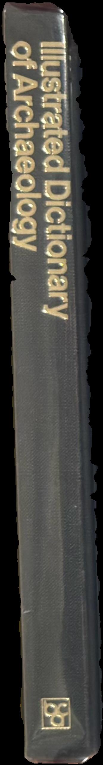 Illustrated dictionary of archaeology live spine