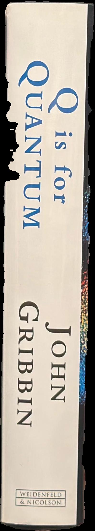Q is for quantum : particle physics from A to Z live spine