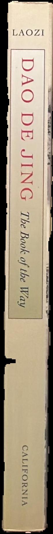 Dao de jing : the book of the way / Laozi ; translation and commentary by Moss Roberts live spine