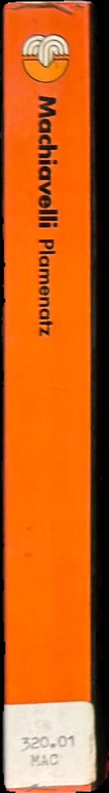 Machiavelli : The Prince, selections from The Discourses and other writings live spine
