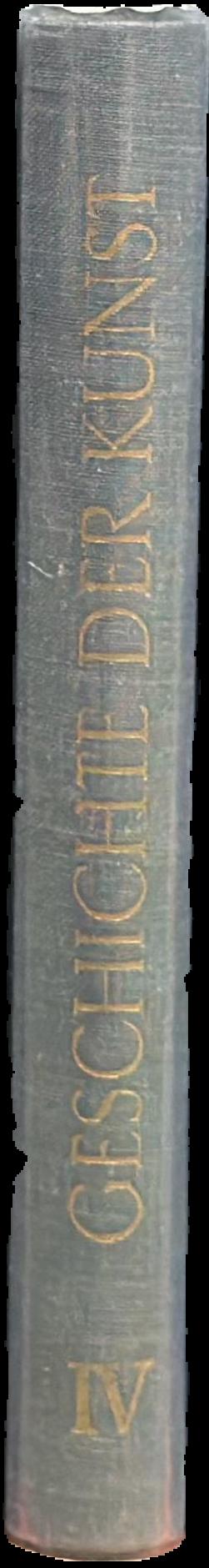 Geschichte der kunst : an ihren meisterweken dargestellt : band I : antike und fruhes mittelalter : die alten volker, Christliche fruhzeit und Romanische baukunst : buch I/II live spine