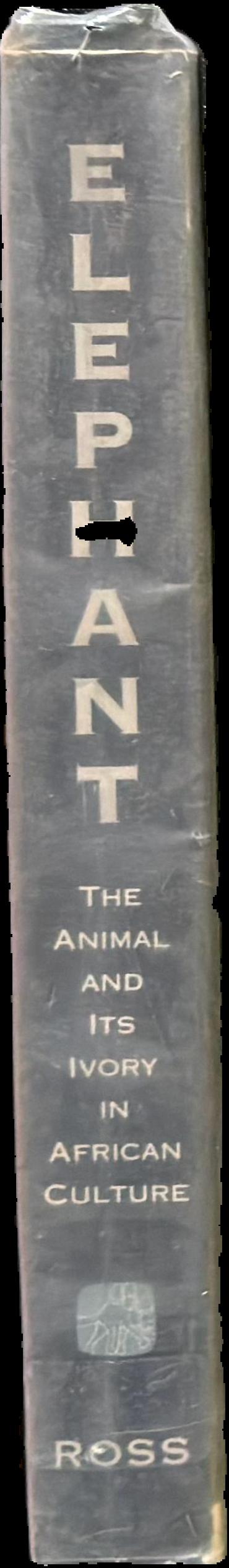 Elephant : the animal and its ivory in African culture live spine