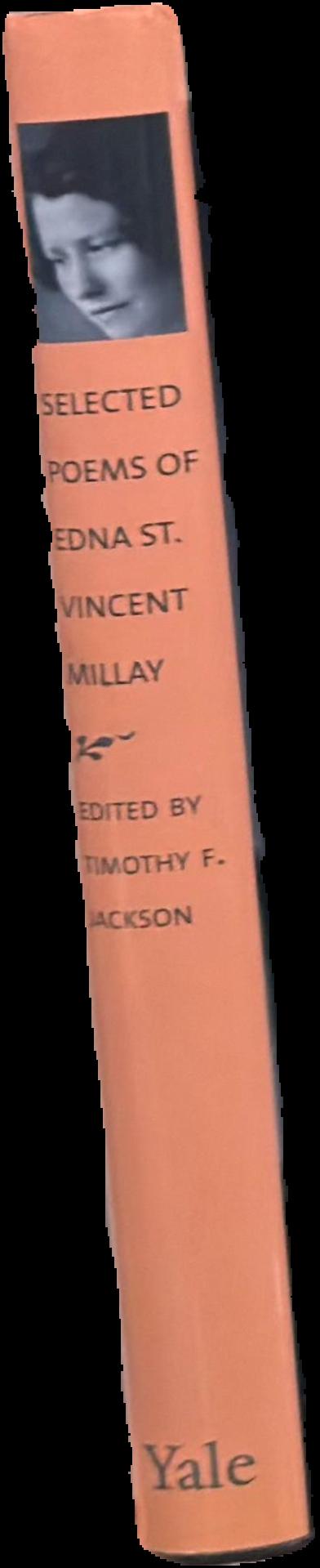 Selected poems of Edna St. Vincent Millay / edited by Timothy F. Jackson ; introduction by Holly Peppe live spine