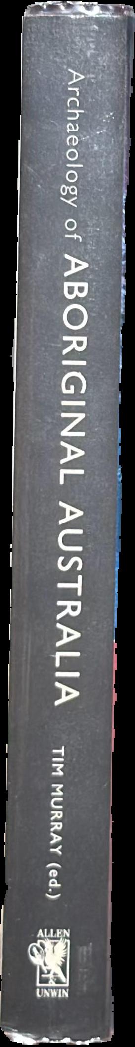 Archaeology of Aboriginal Australia : a reader live spine