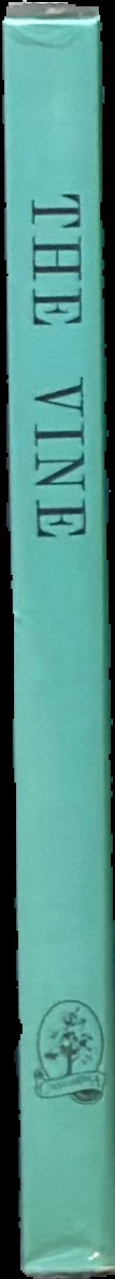 The vine : with instructions for its cultivation, for a period of six years; the treatment of the soil, and how to make wine from Victorian grapes : being the two essays to which the prizes offered by the Geelong and Western District Agricultural and Horticultural Society were awarded live spine