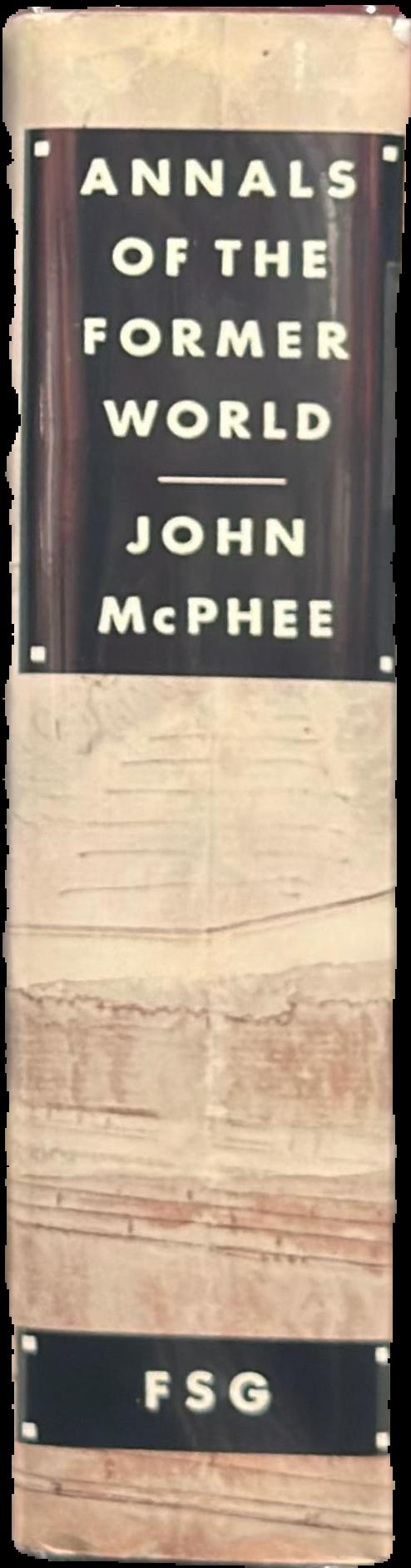 Annals of the former world / John McPhee live spine