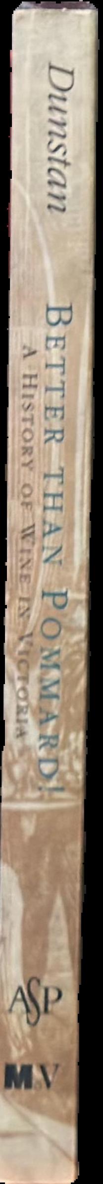 Better than Pommard! : a history of wine in Victoria live spine