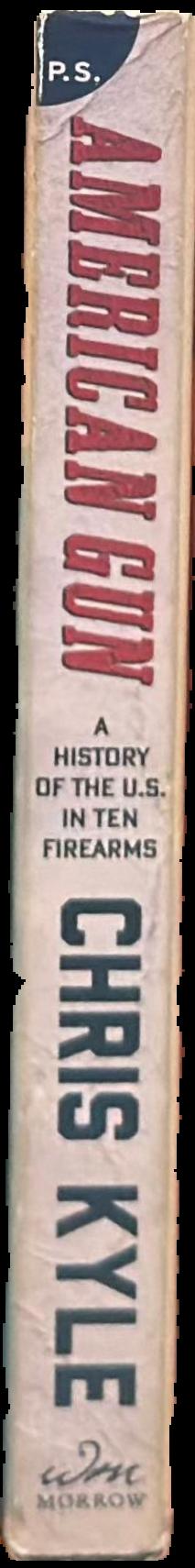 American gun : a history of the U.S. in ten firearms live spine