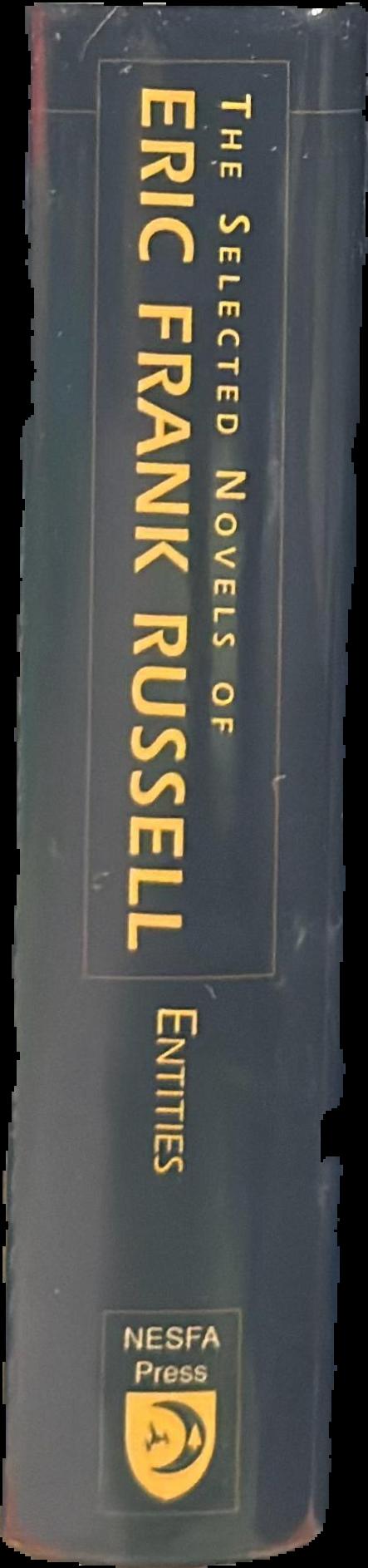 Entities : the selected novels of Eric Frank Russell live spine