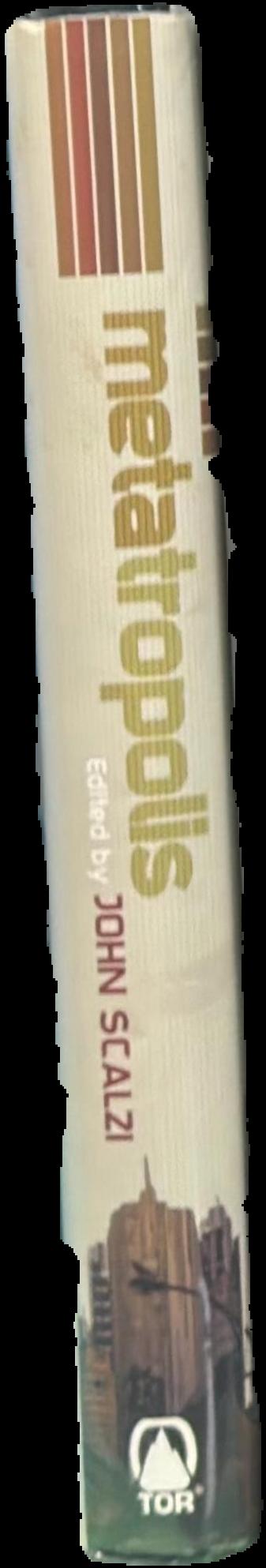 Metatropolis / edited by John Scalzi live spine