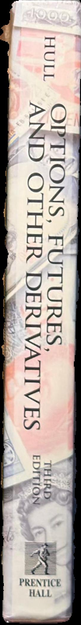 Options, futures, and other derivatives / John C. Hull live spine
