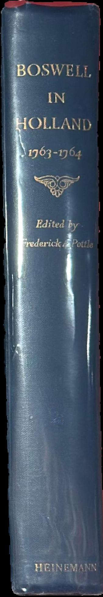 Boswell in Holland 1763-1764 including his correspondence with Belle de Zuylen (Zelide) edited by Frederick A. Pottle live spine