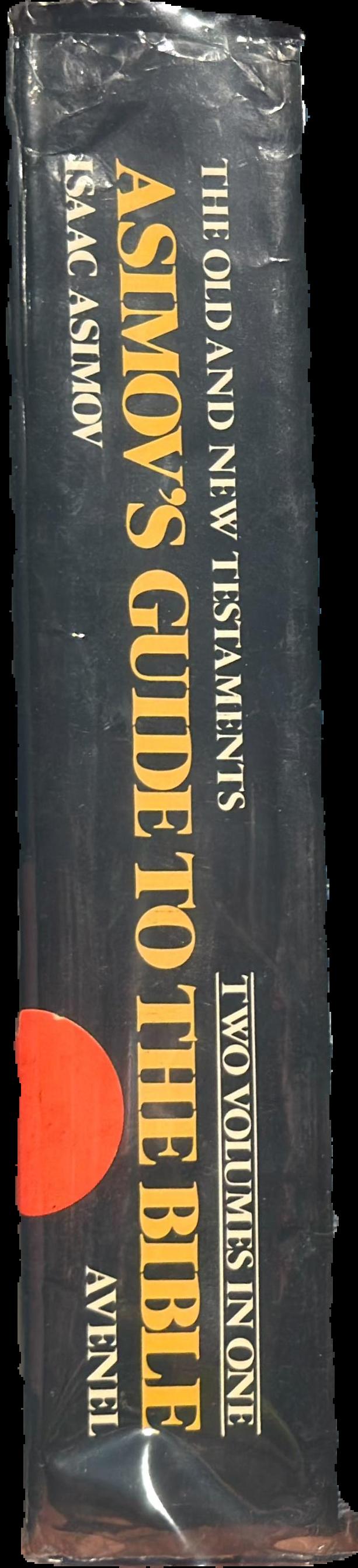 Asimov's guide to the Bible : two volumes in one, the old and new testaments live spine