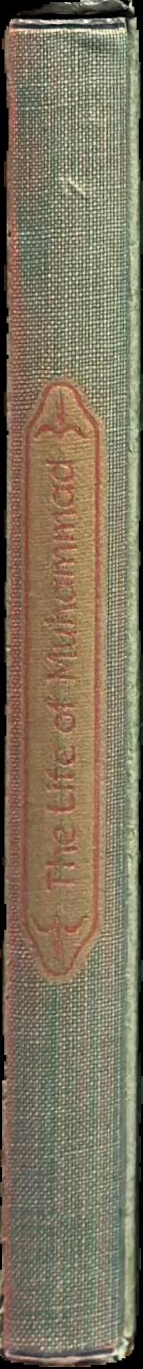 The life of Muhammad : apostle of Allah live spine
