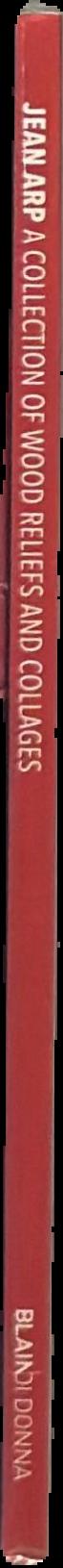 Jean Arp : a collection of wood reliefs and collages live spine