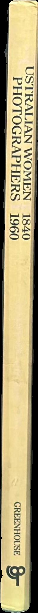 Australian women photographers 1840-1960 live spine