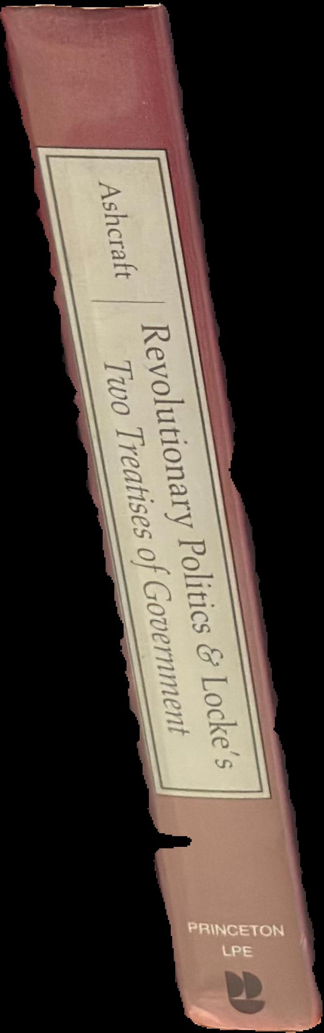 Revolutionary politics and Locke's two treatises of government live spine