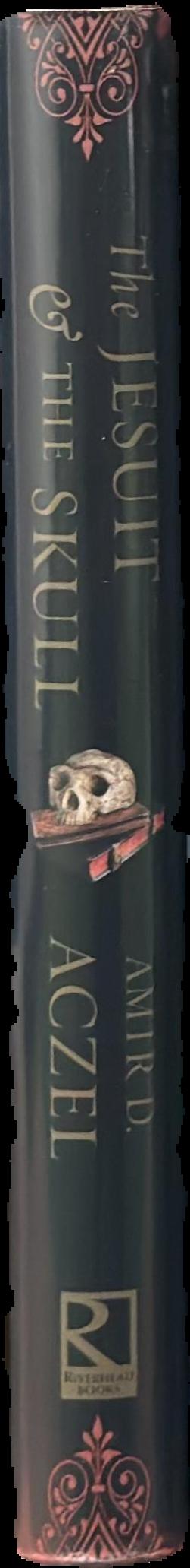 The Jesuit and the skull : Teilhard de Chardin, evolution, and the search for Peking Man / Amir D. Aczel live spine
