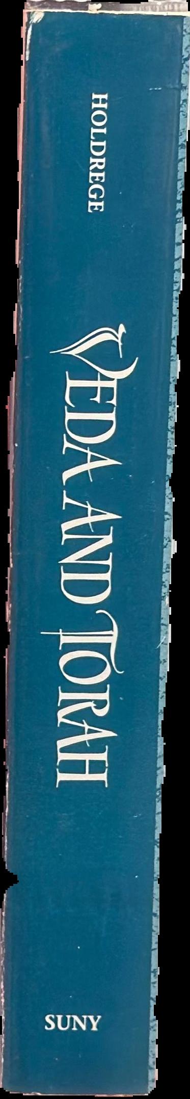 Veda and Torah : transcending the textuality of scripture / Barbara A. Holdrege live spine