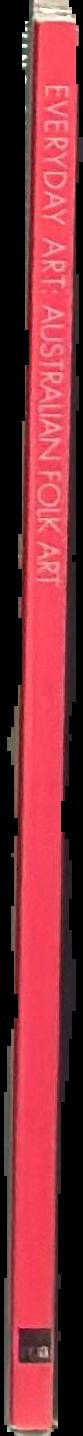 Everyday art : Australian folk art live spine